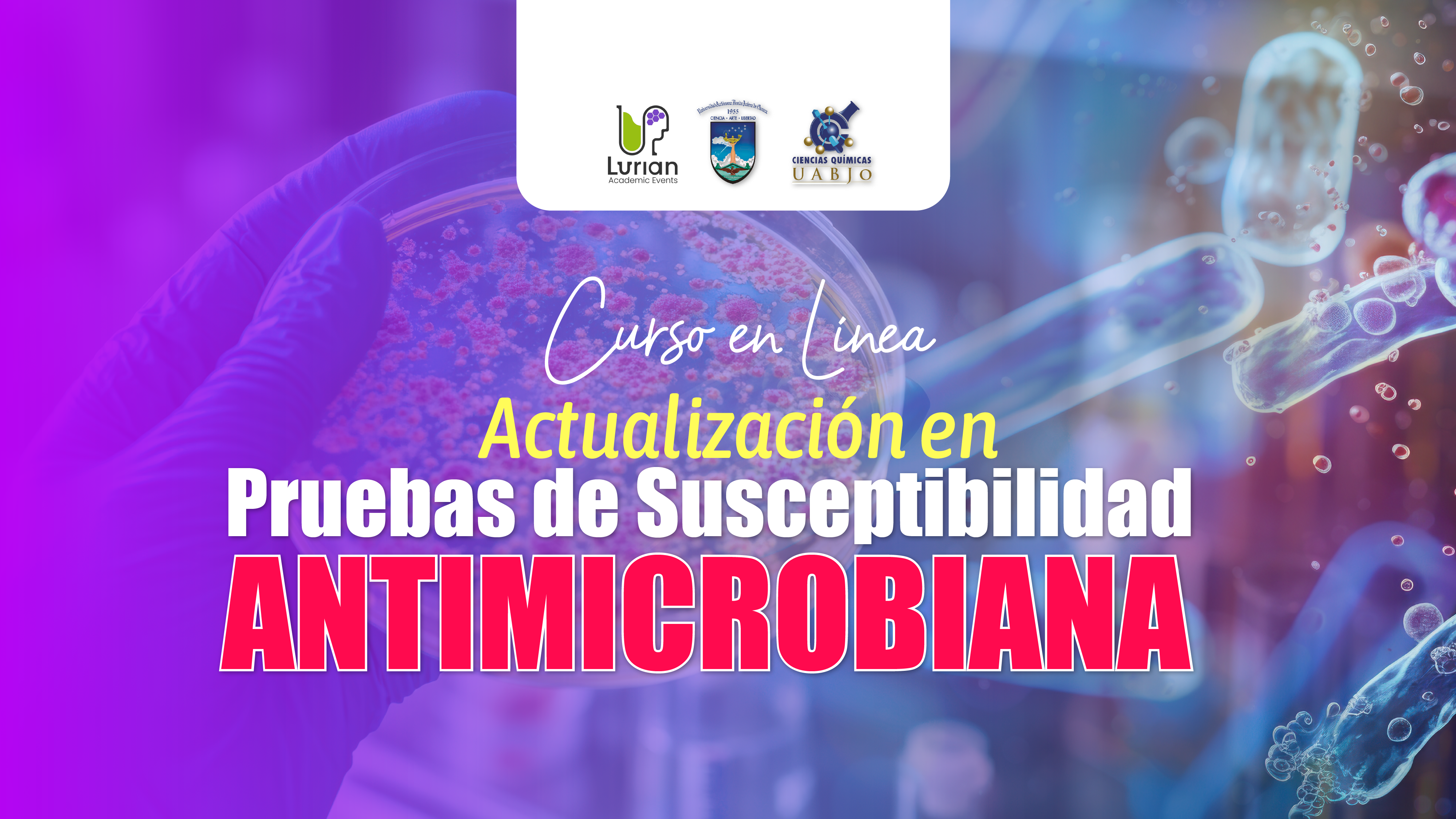 Curso en Línea Actualización en Pruebas de Susceptibilidad Antimicrobiana 2025 1.2