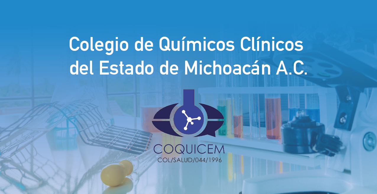 Colegio de Químicos Clínicos del Estado de Michoacán A.C.