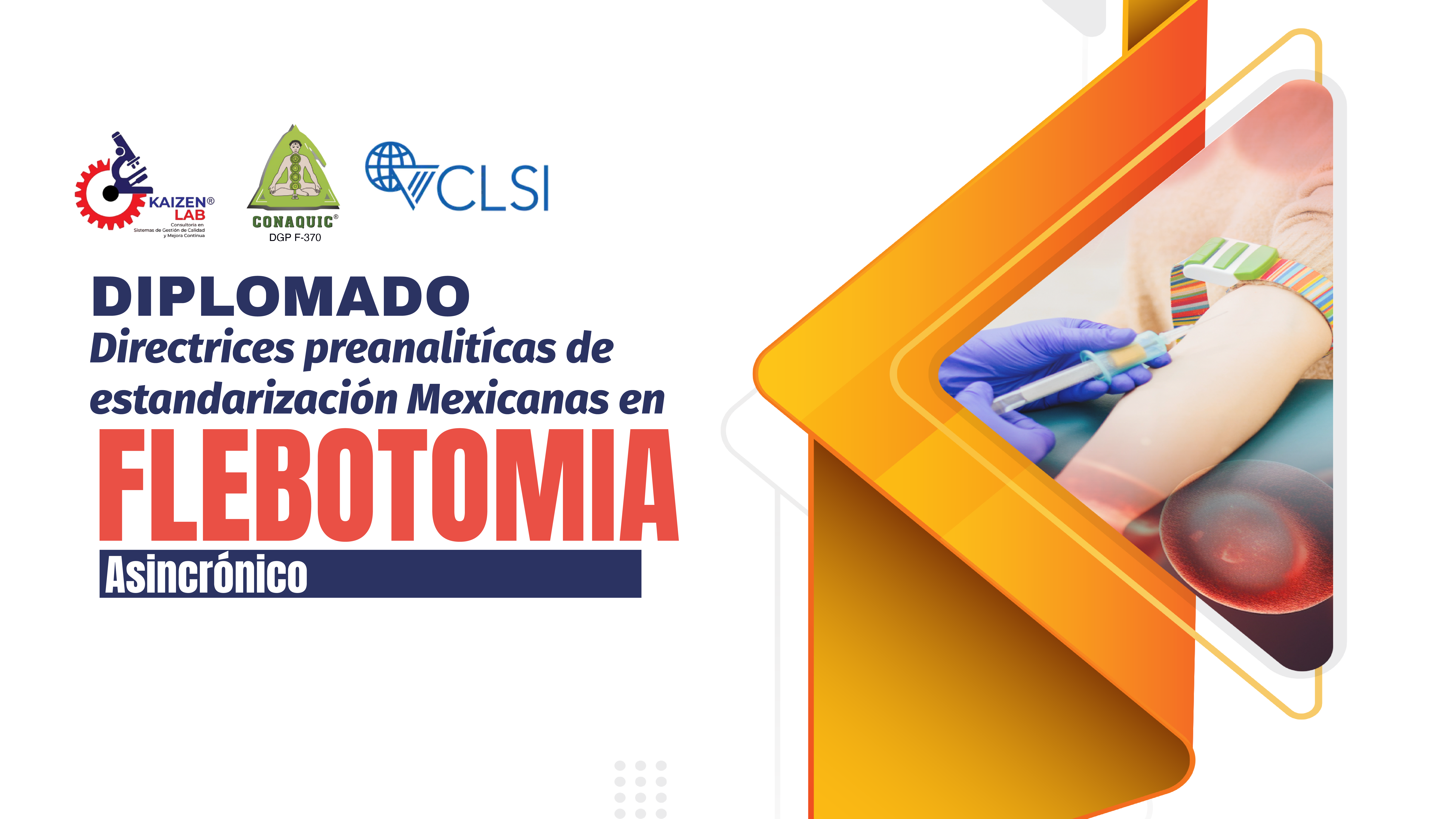 1er Diplomado Directrices preanalitícas de estandarización Mexicanas en Flebotomia 2025